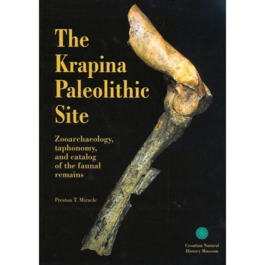 The Krapina paleolithic site: zooarchaeology, taphonomy, and catalog of the faunal remains